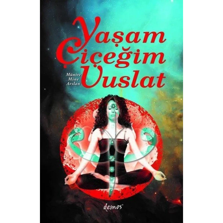 Yaşam Çiçeğim Vuslat