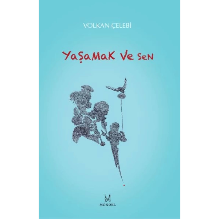 Yaşamak ve Sen