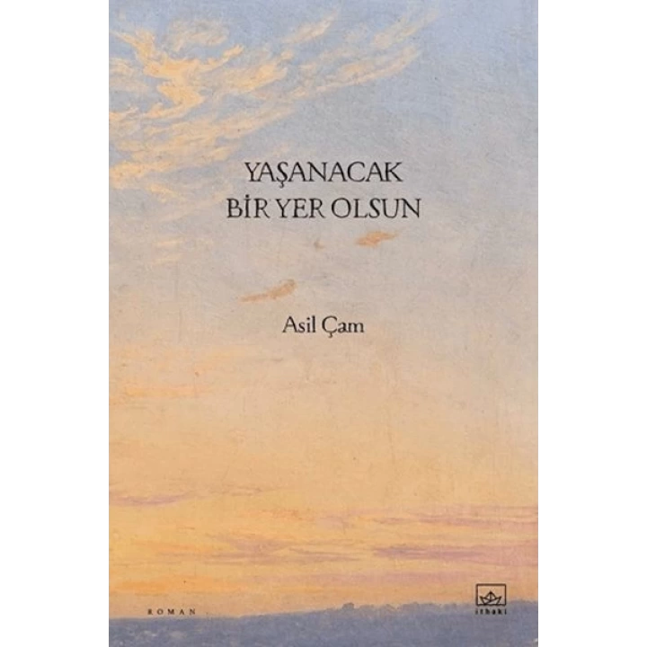 Yaşanacak Bir Yer Olsun