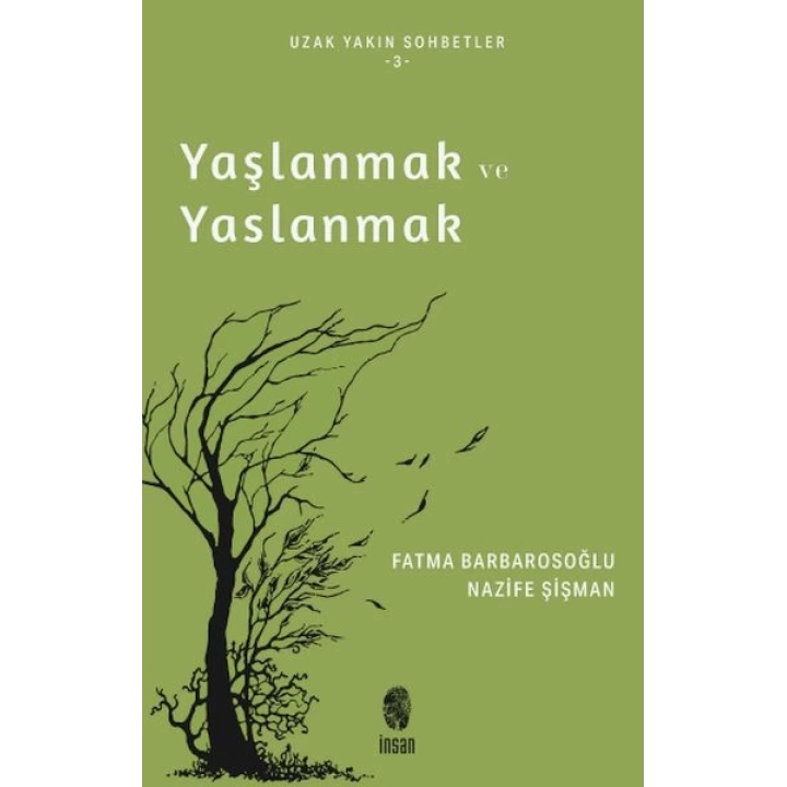 Yaşlanmak ve Yaslanmak