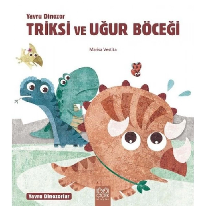 Yavru Dinozor Triksi ve Uğur Böceği