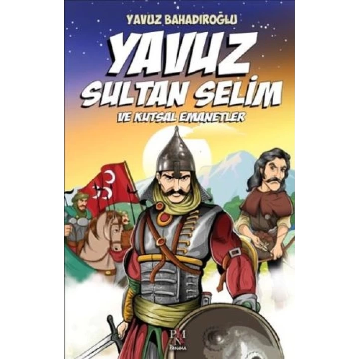 Yavuz Sultan Selim ve Kutsal Emanetler (Çocuk)