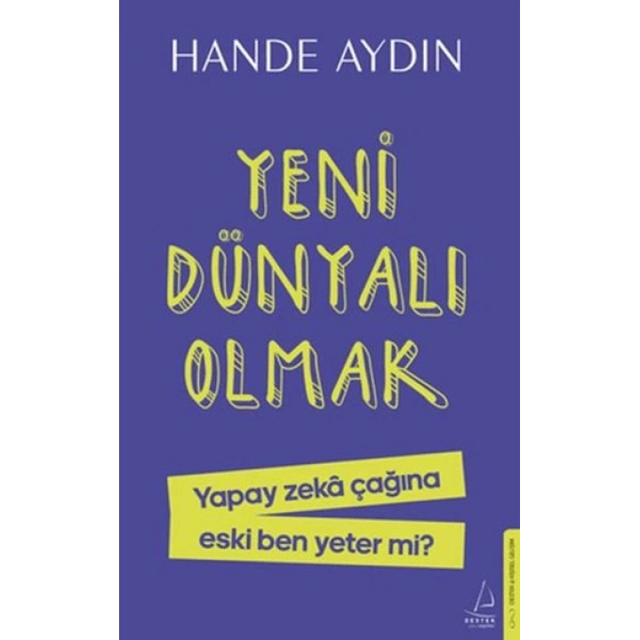 Yeni Dünyalı Olmak