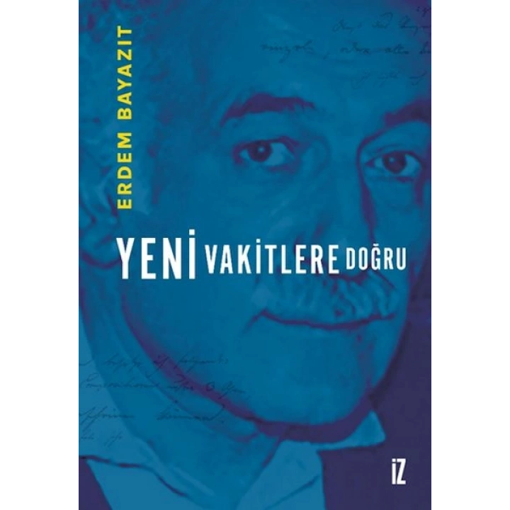 Yeni Vakitlere Doğru