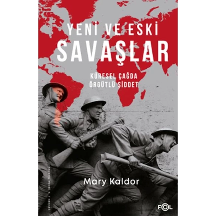 Yeni ve Eski Savaşlar – Küresel Çağda Örgütlü Şiddet