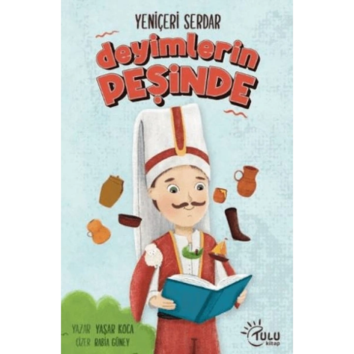 Yeniçeri Serdar Deyimlerin Peşinde