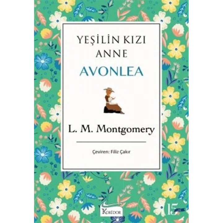 Yeşilin Kızı Anne Avonlea - Yeşil Bez Cilt
