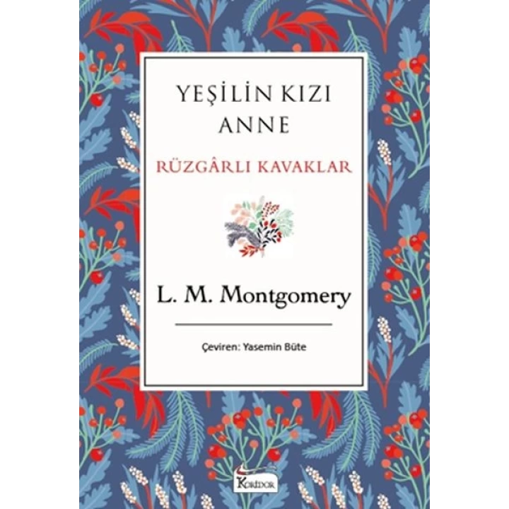 Yeşilin Kızı Anne Rüzgarlı Kavaklar (Bez Ciltli)