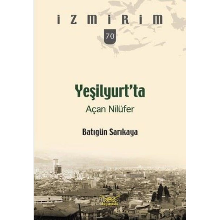 Yeşilyurt’ta Açan Nilüfer