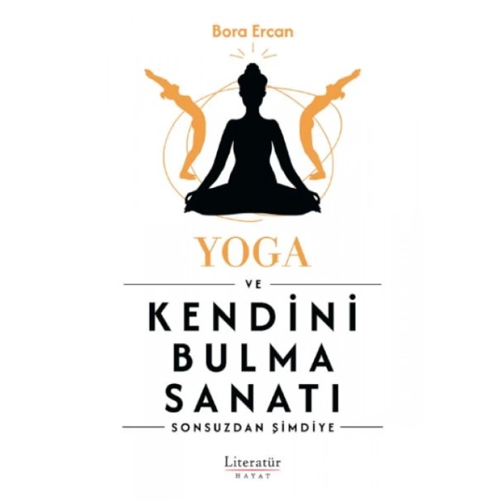 Yoga ve Kendini Bulma Sanatı