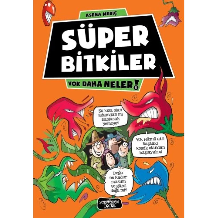 Yok Daha Neler 5 - Süper Bitkiler