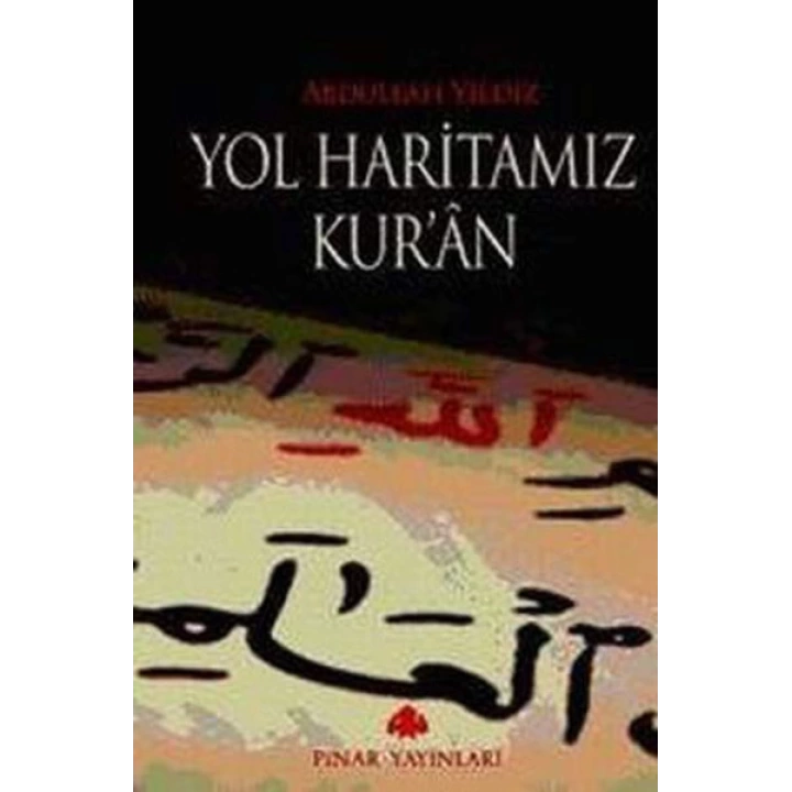 Yol Haritamız Kuran