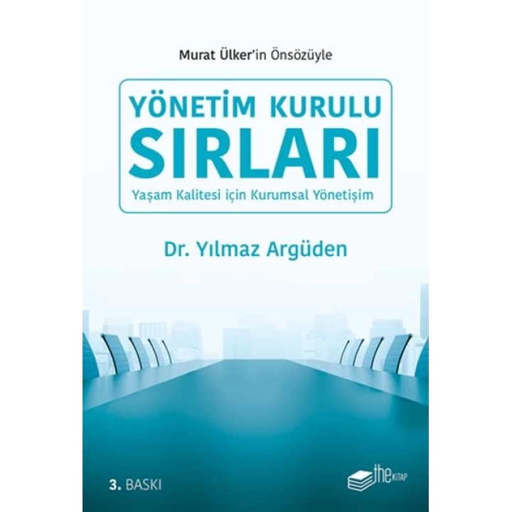 Yönetim Kurulu Sırları - Yaşam Kalitesi için Kurumsal Yönetişim