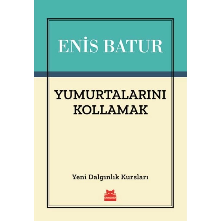Yumurtalarını Kollamak - Yeni Dalgınlık Kursları