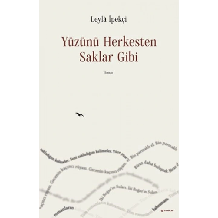 Yüzünü Herkesten Saklar Gibi