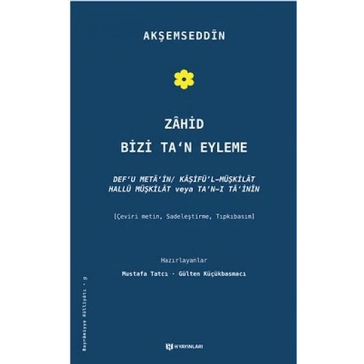 Zahid Bizi Tan Eyleme