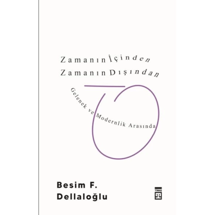 Zamanın İçinden Zamanın Dışından