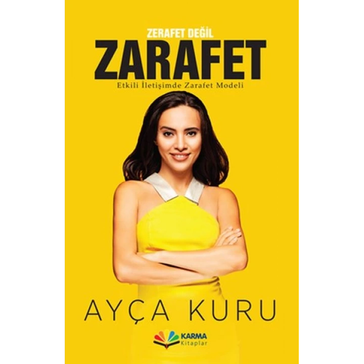 Zerafet Değil Zarafet - Etkili İletişimde Zarafet Modeli
