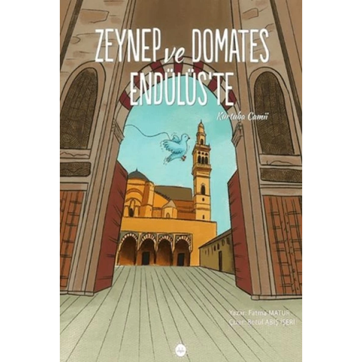 Zeynep ve Domates Endülüste Kurtuba Camii