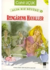 Alim Kız Büyüdü 1 Rengarenk Hayaller
