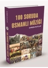 100 Soruda Osmanlı Müziği