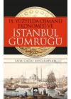 18. Yüzyılda Osmanlı Ekonomisi ve İstanbul Gümrüğü