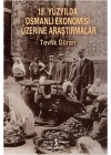 19. Yüzyılda Osmanlı Ekonomisi Üzerine Araştırmalar