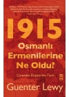 1915 Osmanlı Ermenilerine Ne Oldu?