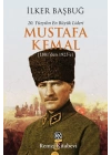 20. Yüzyılın En Büyük Lideri Mustafa Kemal (1881den 1923e)