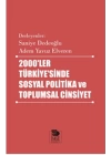 2000’ler Türkiye’sinde Sosyal Politika ve Toplumsal Cinsiyet