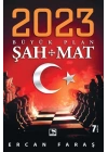 2023 Büyük Plan Şah Mat