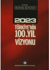 2023 Türkiyenin 100. Yıl Vizyonu