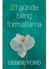21 Günde Bilinç Formatlama