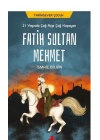 21 Yaşında Çağ Açıp Çağ Kapayan Fatih Sultan Mehmet