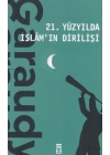 21. Yüzyılda İslamın Dirilişi