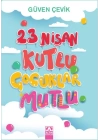 23 Nisan Kutlu Çocuklar Mutlu