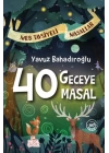 40 Geceye 40 Masal