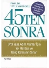 45 Ten Sonra