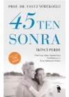 45’ten Sonra