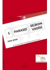 5 Parasız Silikon Vadisi