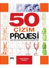 50 Çizim Projesi - Adım Adım İlerleyen Yaratıcı Bir Çalışma Kitabı