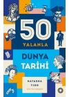 50 Yalanla Kısa Dünya Tarihi