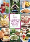 A Guide to Healthy and Tasty Living