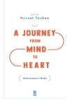 A Journey from Mind to Heart Bediuzzaman’s Model (Akıldan Kalbe Yolculuk)(İngilizce)