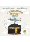 A Sensational Journey “Mecca”