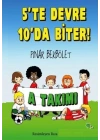 A Takımı 5 te Devre 10 da Biter!