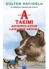A Takımı - Astronot Köpek Laika’nın Anısına - İz Sürücü Köpekler Dizisi 7