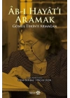 Ab-ı Hayatı Aramak - Gönül Tekin’e Armağan