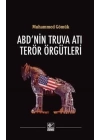 ABDnin Truva Atı Terör Örgütleri