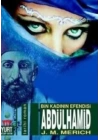 Abdülhamid Bin Kadının Efendisi